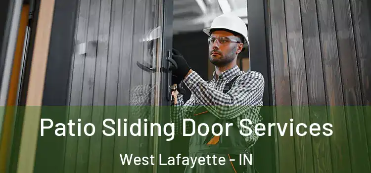 Patio Sliding Door Services West Lafayette - IN