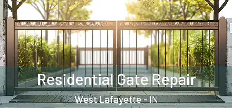 Residential Gate Repair West Lafayette - IN