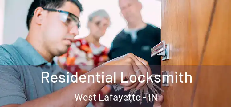 Residential Locksmith West Lafayette - IN
